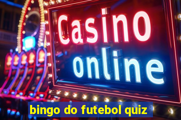 bingo do futebol quiz